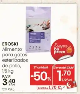Eroski EROSKI Alimento para gatos esterilizados de pollo oferta