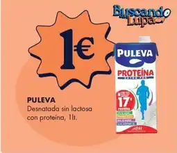 Supermercados Lupa PULEVA Desnatada sin lactosa con proteína oferta