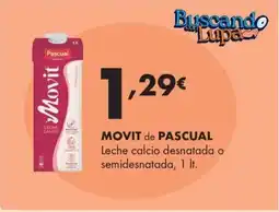 Supermercados Lupa MOVIT de PASCUAL Leche calcio desnatada o semidesnatada oferta