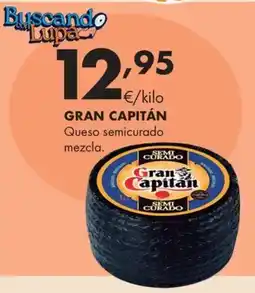 Supermercados Lupa GRAN CAPITÁN Queso semicurado mezcla. oferta