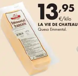 Supermercados Lupa LA VIE DE CHATEAU Queso Emmental. oferta