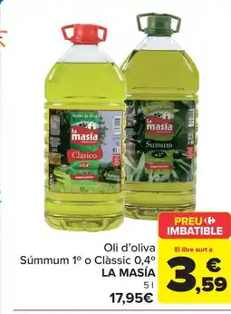 Carrefour Market LA MASÍA Oli d'oliva Súmmum 1° o Clàssic 0,4° oferta