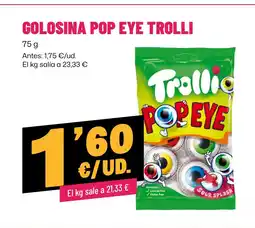 AhorraMas TROLLI Golosina pop eye oferta