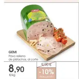 Supermercados Plaza GEMI Pavo relleno de pistachos, al corte oferta