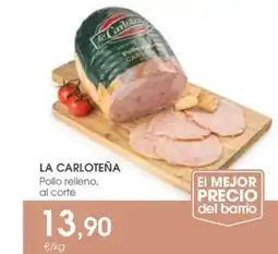 Supermercados Plaza LA CARLOTEÑA Pollo relleno, al corte oferta