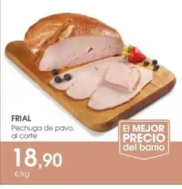 Supermercados Plaza FRIAL Pechuga de pavo, al corte oferta