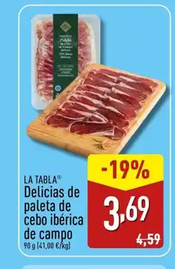 ALDI LA TABLA Delicias de paleta de cebo ibérica de campo oferta