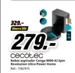 MediaMarkt CECOTEC Robot aspirador Conga 9990 AI Spin Revolution Ultra Power Home oferta