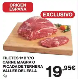 Hipercor Filetes 1a b y/o carne magra o picada de ternera valles del esla oferta