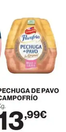 Hipercor CAMPOFRÍO Pechuga de pavo oferta