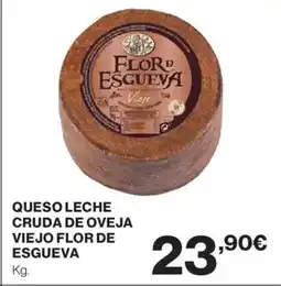 Hipercor FLOR DE ESGUEVA Queso leche cruda de oveja viejo oferta