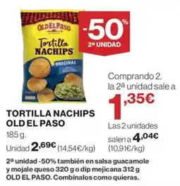 Hipercor OLD EL PASO Tortilla nachips oferta