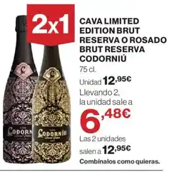 Hipercor Cava limited edition brut reserva o rosado brut reserva codorniú oferta