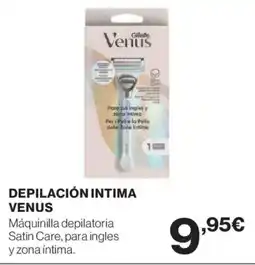 Hipercor VENUS Depilación intima oferta