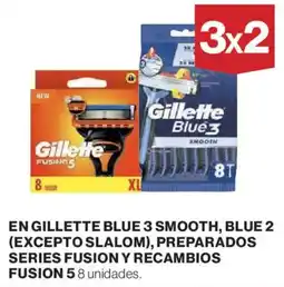 Hipercor GILLETTE En blue 3 smooth, blue 2 (excepto slalom), preparados series fusion y recambios fusion oferta