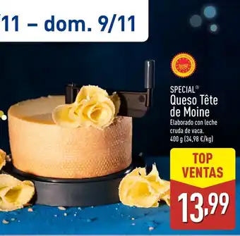 ALDI SPECIAL Queso Tête de Moine oferta