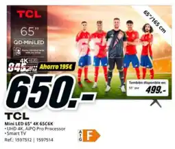 MediaMarkt TCL Mini LED 65" 4K 65C6K oferta