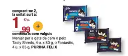 BonpreuEsclat PURINA FELIX Menjar per a gats de carn o peix Tasty Shreds o Fantastic oferta