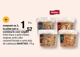 BonpreuEsclat MARTIKO Paté d'oca o paté d'ànec original, amb ceba caramel·litzada o amb dolç de carbassa oferta