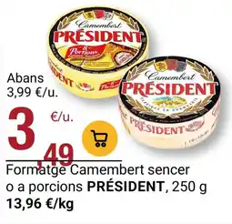 BonpreuEsclat PRESIDENT Formatge camembert sencer o a porcions oferta