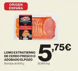 Hipercor ELPOZO Lomo extratierno de cerdo fresco o adobado oferta