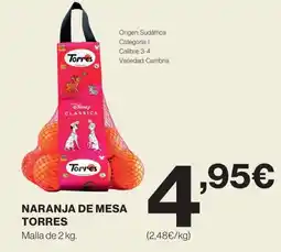 Hipercor TORRES Naranja de mesa oferta