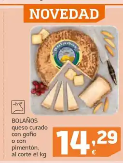 HiperDino BOLAÑOS queso curado con gofio o con pimentón oferta