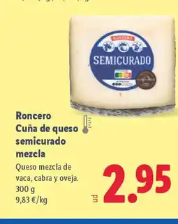 Lidl RONCERO Cuña de queso semicurado mezcla oferta