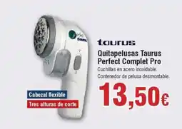 FROIZ TAURUS Quitapelusas Taurus Perfect Complet Pro oferta