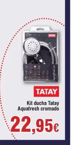 FROIZ TATAY Kit ducha Aquafresh cromado oferta