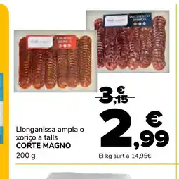 Supeco CORTE MAGNO Llonganissa ampla o xoriço a talls oferta