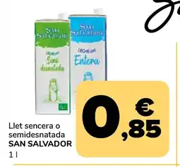 Supeco SAN SALVADOR Llet sencera o semidesnatada oferta
