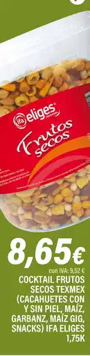 Cash Ifa IFA ELIGES Cocktail frutos secos texmex (cacahuetes con y sin piel, maíz, garbanz, maíz gig, snacks) oferta