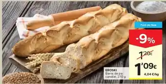 Eroski - barra de pa candial