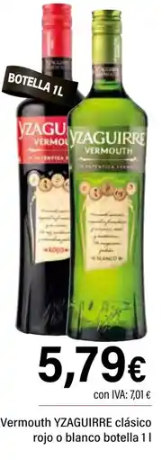 Cash Ifa YZAGUIRRE Vermouth clásico rojo o blanco oferta