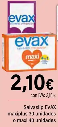 Cash Ifa EVAX Salvaslip maxiplus o maxi oferta