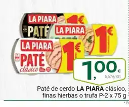 Supermercados Dani LA PIARA Paté de cerdo clásico, finas hierbas o trufa oferta