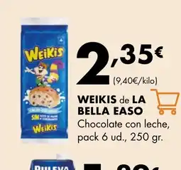 Supermercados Lupa WEIKIS de LA BELLA EASO Chocolate con leche oferta