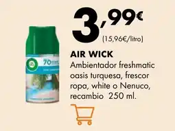 Supermercados Lupa AIR WICK Ambientador freshmatic oasis turquesa, frescor ropa, white o Nenuco, recambio oferta