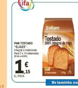 E.Leclerc ELIGES Pan tostado oferta