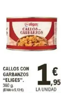 E.Leclerc ELIGES Callos con garbanzos oferta