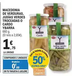 E.Leclerc Ybarra - macedonia de verduras, judías verdes troceadas o cardo oferta