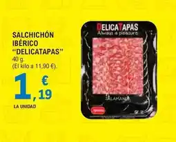 E.Leclerc Delicatapas - salchichon iberico oferta