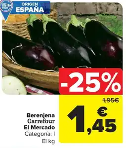 Carrefour Berenjena Carrefour El Mercado oferta