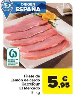 Carrefour Filete de jamón de cerdo Carrefour El Mercado oferta