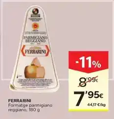 Caprabo Ferrarini - formatge parmigiano reggiano oferta