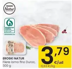 Eroski Eroski natur - filete lomo fino duroc oferta