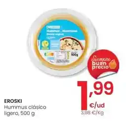 Eroski Eroski - hummus clasico ligero oferta