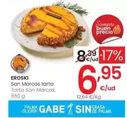 Eroski Eroski - tarta san marcos oferta