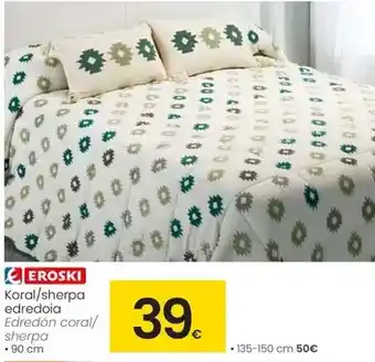 Eroski Eroski - edredón coral/sherpa oferta